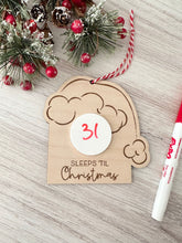 Load image into Gallery viewer, Sleeps &#39;Til Christmas Dry Erase Christmas Countdown Ornament
