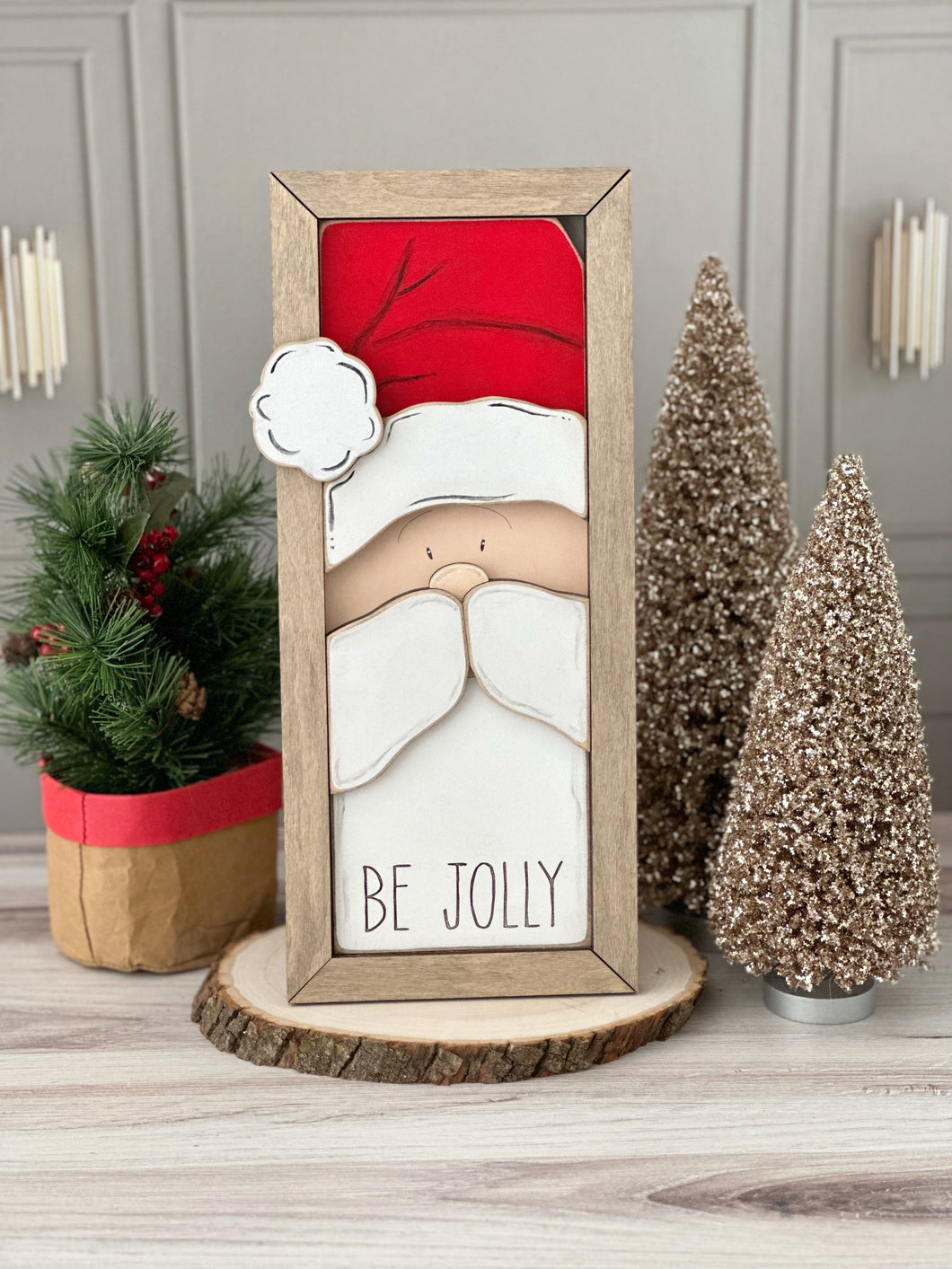 Be Jolly Santa Sign