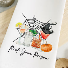 Load image into Gallery viewer, Pick your poison, Halloween Tea Towel
